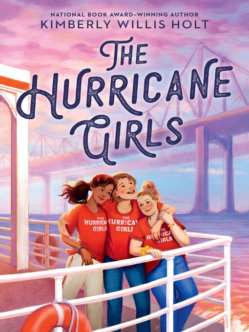 Title details for The Hurricane Girls by Kimberly Willis Holt - Available